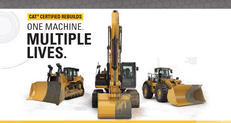 Cat Certified Rebuilds Promotional image with 3 different pieces of Cat heavy machinery